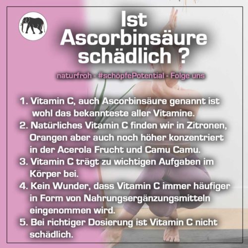 Ascorbinsäure-schädlich Ascorbinsäure schädlich