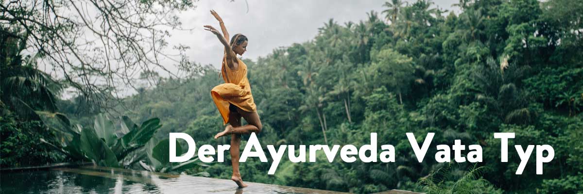 der-Ayurveda-Vata-Typ der-Ayurveda-Vata-Typ
